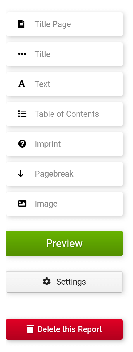 Menu for adding text and style elements in the detailed view of a report. These options can be found: Title Page, Title, Text, Table of Contents, Imprint. Pagebreak, Image, Preview, Settings and Delete.