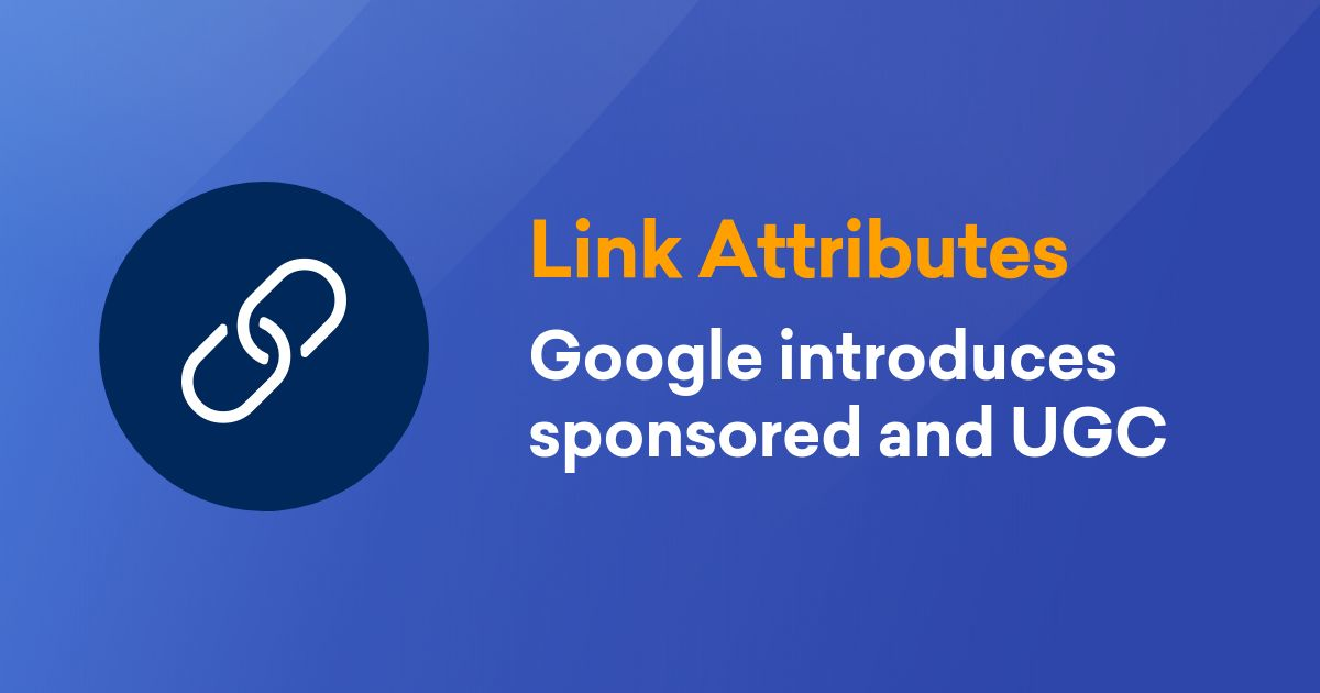 Google Introduces New Link Attributes Sponsored And Ugc Sistrix Google Introduces New Link Attributes Sponsored And Ugc Sistrix