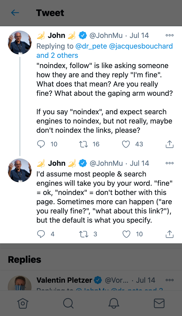 A tweet from John Mueller explains what exactly noindex, follow means.