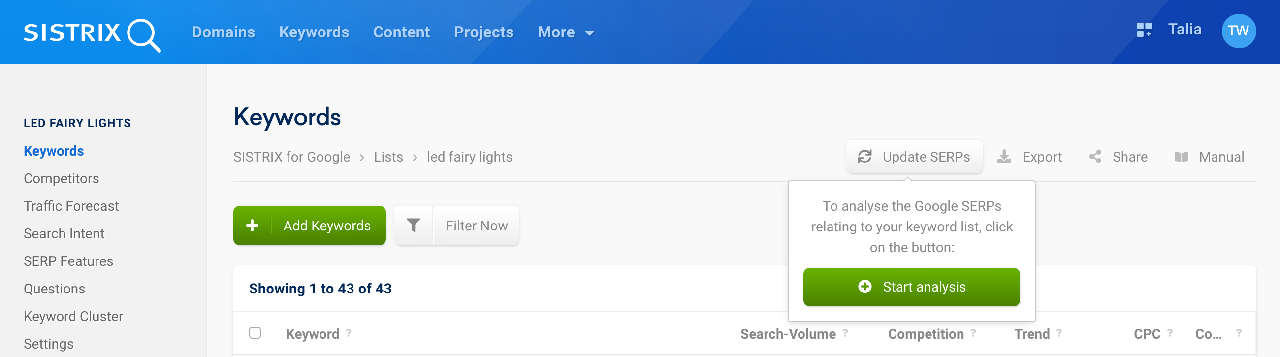In the overview of a list, there is an Update SERPs button at the top, which can be used to manually start the analysis of the Google SERPs.