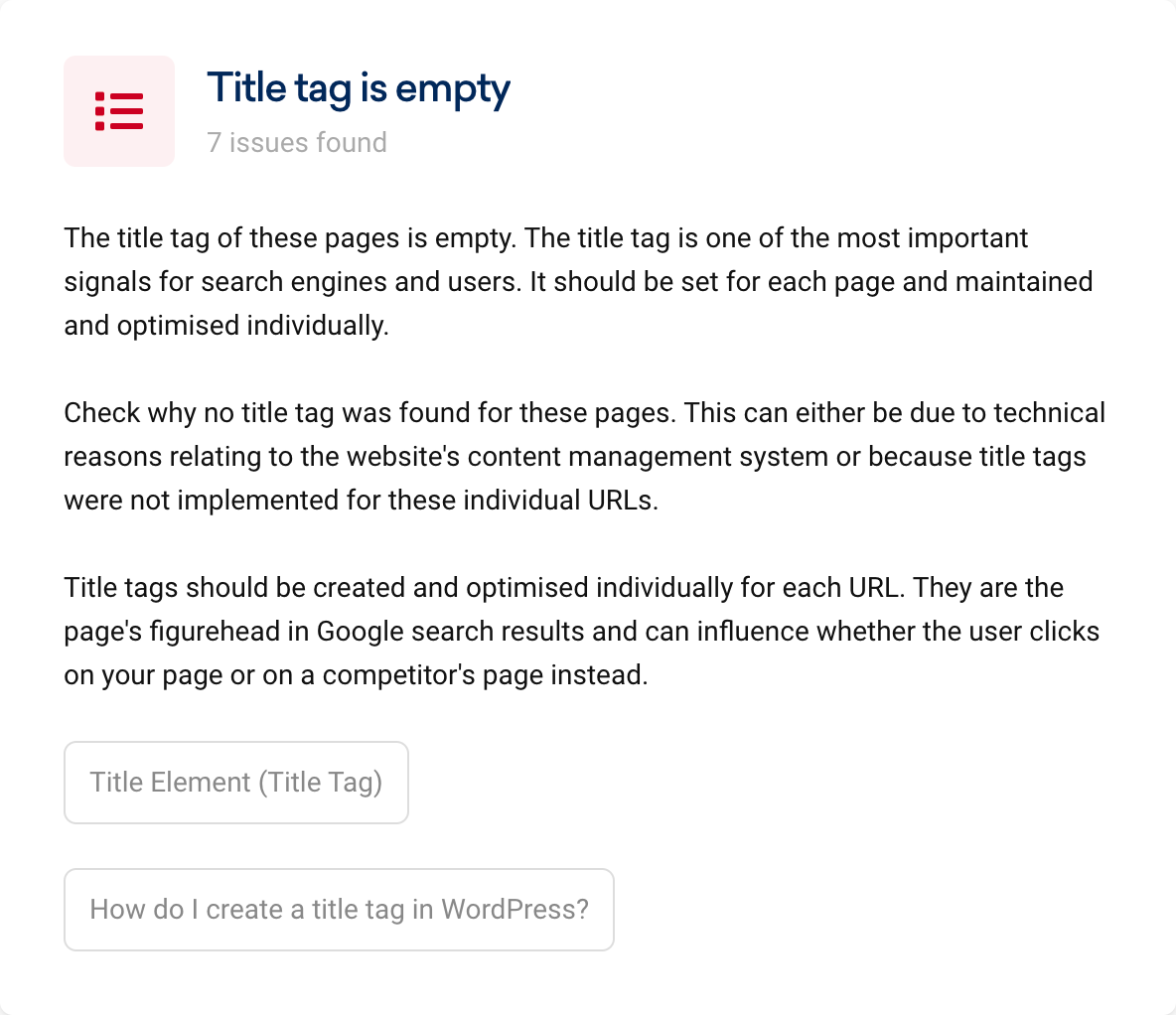 For example, there is the OnPage error that the title tag is empty. In SISTRIX, there is a detailed explanation of why this is a problem and how it can be fixed. In addition, there are buttons in the info box to a more detailed Ask SISTRIX article on the respective topic, and how to create a title tag in WordPress.