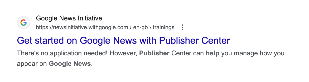 Google search result in the Google SERPs with the title "Get started on Google News with Publisher Center".