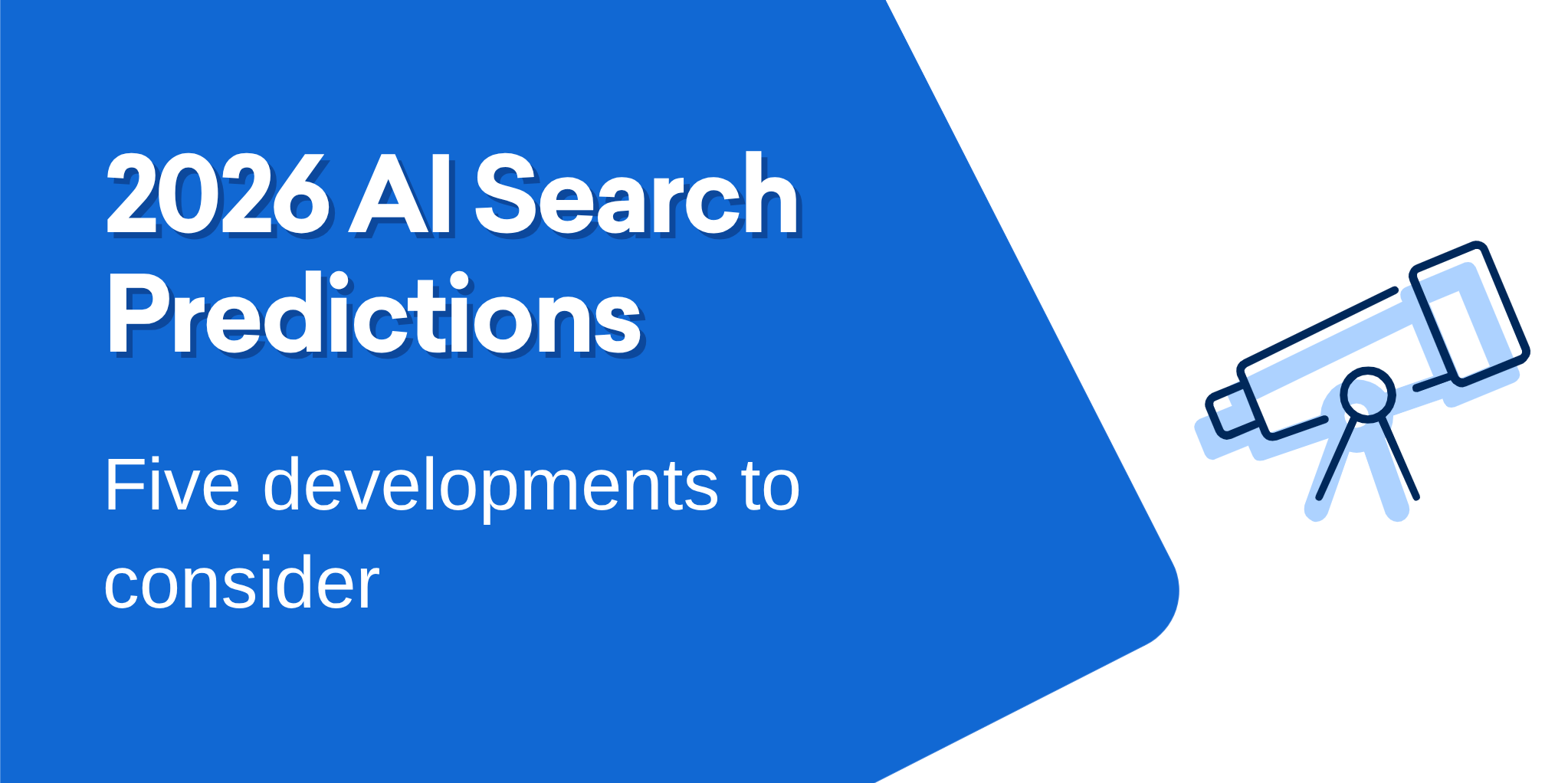 AI Search Predictions for 2026 - SISTRIX